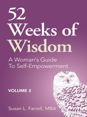 cover image of 52 Weeks of Wisdom, a Woman's Guide to Self-Empowerment, Volume 3